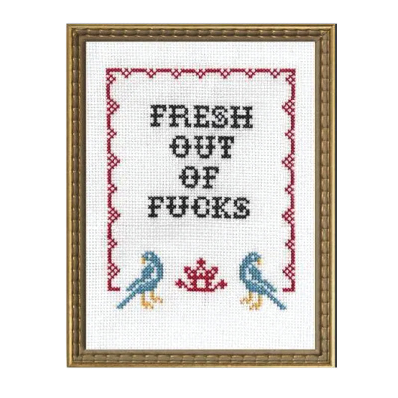 Fresh Out of F*cks Cross Stitch Kit