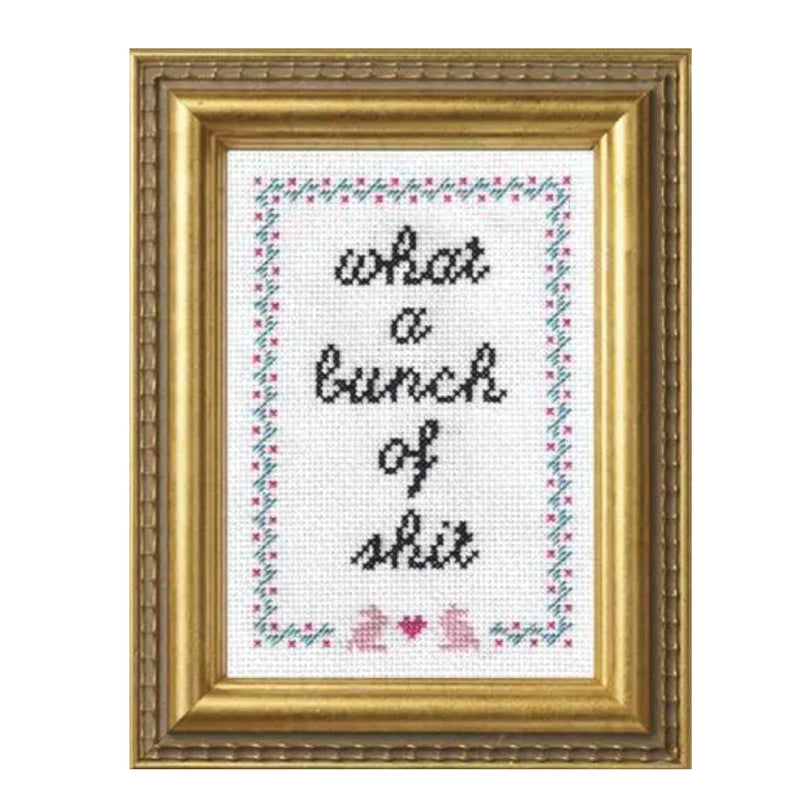 What a Bunch of Shit Cross Stitch Kit